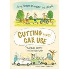 Cutting Your Car Use: Save Money, Be Healthy, Be Green!