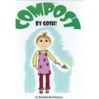 Compost, By Gosh: An Adventure with Vermicomposting
