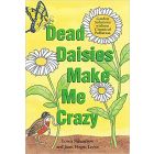 Dead Daisies Make Me Crazy: Garden Solutions Without Chemical Pollution
