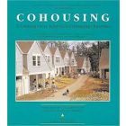 Cohousing: A Contemporary Approach to Housing Ourselves