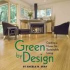Green By Design, by Angela M. Dean