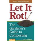 Let It Rot!: The Gardener's Guide to Composting, by Stu Campbell