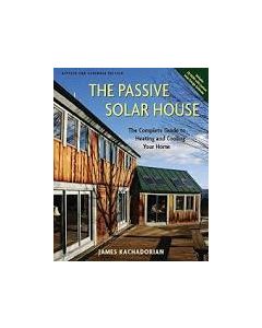 Passive Solar House: The Complete Guide to Heating and Cooling Your Home, w/CD