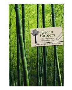 Green Careers: Choosing Work for a Sustainable Future