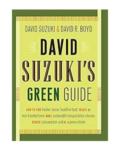 David Suzuki's Green Guide, by David Suzuki & David R. Boyd