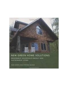 New Green Home Solutions: Renewable Household Energy and Sustainable Living