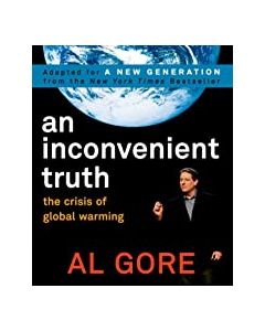 An Inconvenient Truth: The Crisis of Global Warming, Adapted for A New Generation