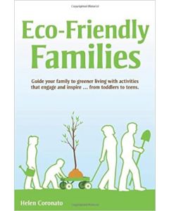 Eco-Friendly Families: Guide Your Family to Greener Living