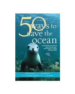 50 Ways to Save the Ocean, by David Helvarg