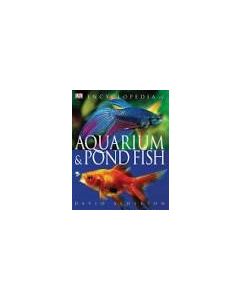 Encyclopedia of Aquarium & Pond Fish, by David Alderton