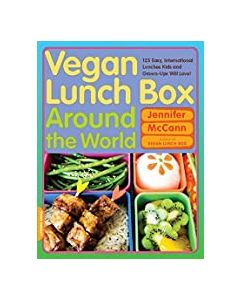 Vegan Lunch Box Around the World: 125 Easy, International Lunches Kids and Grown-Ups Will Love!