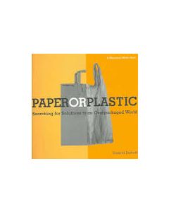 Paper or Plastic: Searching for Solutions to an Overpackaged World